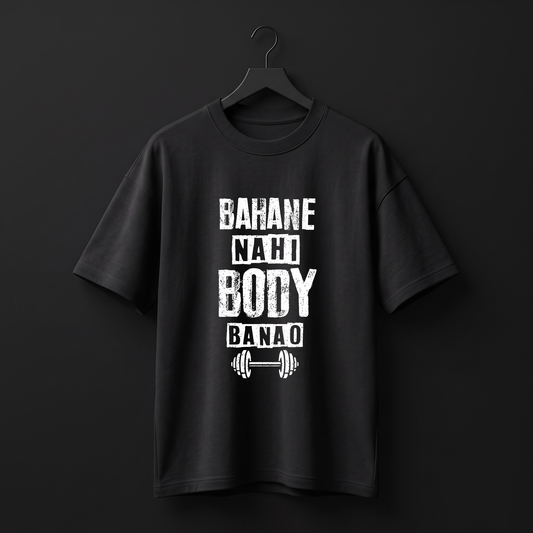 BAHANE NAHI BODY BANAO